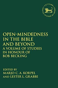 portada Open-Mindedness in the Bible and Beyond: A Volume of Studies in Honour of bob Becking (The Library of Hebrew Bible (en Inglés)