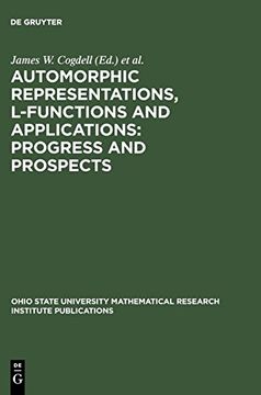 portada Automorphic Representations, L-Functions and Applications: Progress and Prospects (Ohio State University Mathematical Research Institute Publications, 11) (en Inglés)