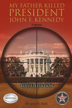 portada My Father Killed President John F. Kennedy: A Memoir: Revised Edition (in English)