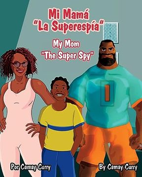portada Mi Mamá “la Superespía”: My mom “The Super Spy”