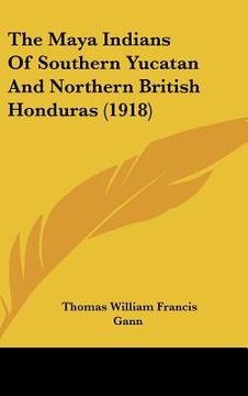 portada the maya indians of southern yucatan and northern british honduras (1918) (in English)