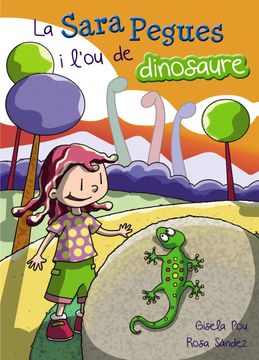 portada La Sara Pegues i l ' ou de Dinosaure (en Catalá)