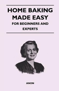 portada home baking made easy - for beginners and experts (in English)