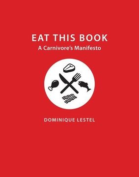portada Eat This Book: A Carnivore's Manifesto (Critical Perspectives on Animals: Theory, Culture, Science, and Law)