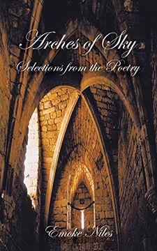 portada Arches of Sky: Selections From the Poetry (en Inglés)