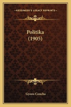 portada Politika (1905) (in Húngaro)