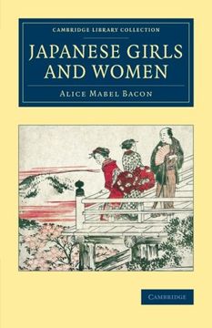 portada Japanese Girls and Women (Cambridge Library Collection - East and South-East Asian History) (in English)