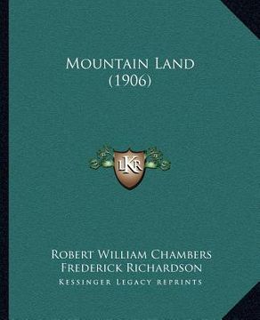 portada mountain land (1906) (en Inglés)