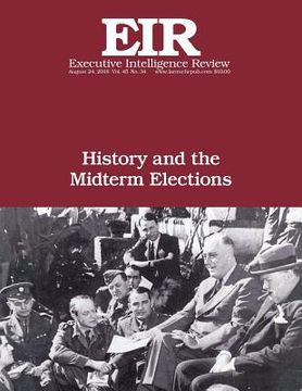portada History and the Midterm Elections: Executive Intelligence Review; Volume 45, Issue 34 (en Inglés)