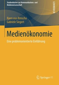 portada Medienökonomie: Eine problemorientierte Einführung (Studienbücher zur Kommunikations- und Medienwissenschaft) (German Edition)