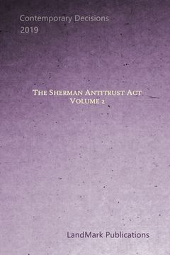portada The Sherman Antitrust Act: Volume 2 (in English)