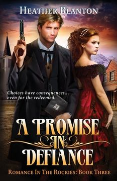 portada A Promise in Defiance: Romance in the Rockies Book 3 (in English)