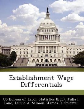 portada establishment wage differentials (en Inglés)