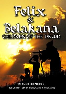 portada Felix & Belakana: Children Of The Druid (en Inglés)