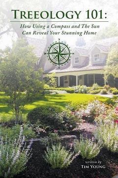 portada Treeology 101: How Using a Compass and The Sun Can Reveal Your Stunning Home