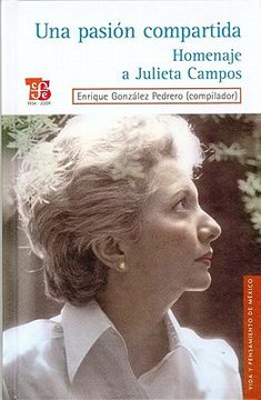 portada Una Pasión Compartida. Homenaje a Julieta Campos (in Spanish)
