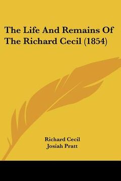 portada the life and remains of the richard cecil (1854) (en Inglés)
