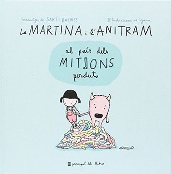 portada La Martina I L'Anitram Al País Dels Mitjons Perduts