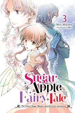portada Sugar Apple Fairy Tale, Vol. 3 (Light Novel) (Sugar Apple Fairy Tale (Light Novel), 3) (en Inglés)