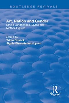 portada Art, Nation and Gender: Ethnic Landscapes, Myths and Mother-Figures (en Inglés)