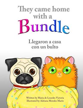 portada They Came Home With a Bundle: Llegaron a Casa con un Bulto (in English)