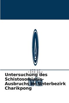 portada Untersuchung des Schistosomiasis-Ausbruchs im Unterbezirk Charikpong (en Alemán)