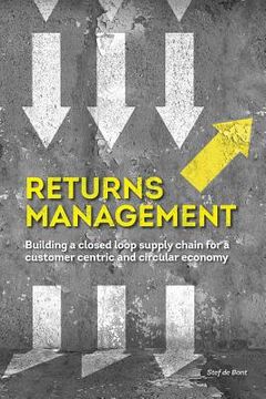 portada Returns Management: Building a closed loop supply chain for a customer centric and circular economy (in English)