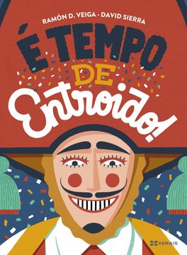 portada É Tempo de Entroido! (Infantil e Xuvenil - Pequeno Merlín - Albums) (in Spanish)