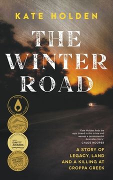 portada The Winter Road: A Story of Legacy, Land and a Killing at Croppa Creek (en Inglés)