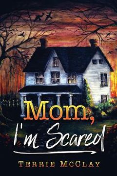 portada Mom, I'm Scared (en Inglés)