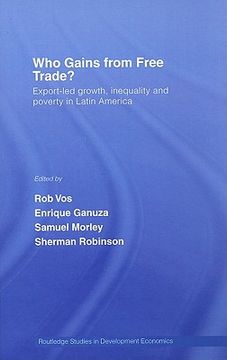 portada who gains from free trade?: export-led growth, inequality and poverty in latin america (en Inglés)