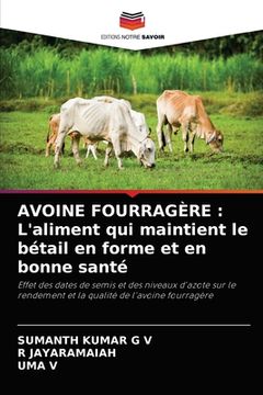 portada Avoine Fourragère: L'aliment qui maintient le bétail en forme et en bonne santé (en Francés)