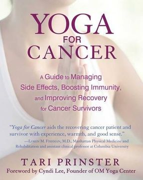 portada Yoga for Cancer: A Guide to Managing Side Effects, Boosting Immunity, and Improving Recovery for Cancer Survivors (in English)