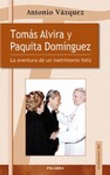 portada Tomás Alvira y Paquita Domínguez (Testimonios MC)