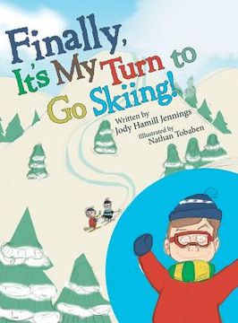 portada Finally, It'S My Turn to Go Skiing! (en Inglés)
