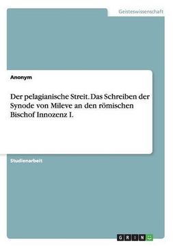 portada Der Pelagianische Streit. Das Schreiben Der Synode Von Mileve an Den Romischen Bischof Innozenz I. (German Edition)