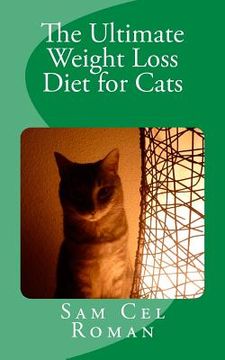 portada The Ultimate Weight Loss Diet for Cats (in English)
