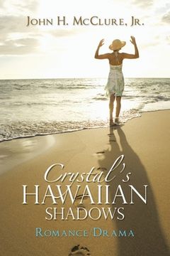 portada Crystal's Hawaiian Shadows: Romance/Drama (en Inglés)