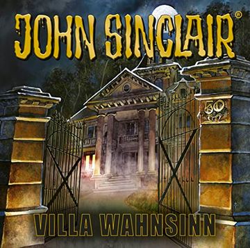 portada 50 Jahre John Sinclair: Villa Wahnsinn. (Geisterjäger John Sinclair) (en Alemán)