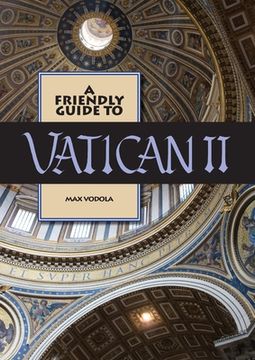 portada Friendly Guide to Vatican II (in English)
