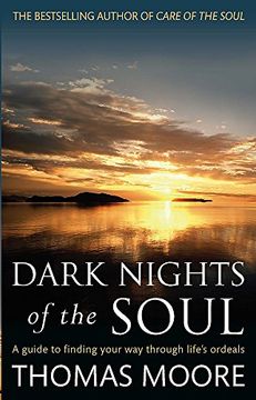 portada Dark Nights Of The Soul: A guide to finding your way through life's ordeals