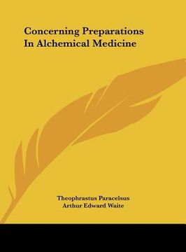 portada concerning preparations in alchemical medicine (en Inglés)