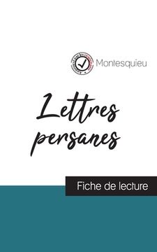 portada Lettres persanes de Montesquieu (fiche de lecture et analyse complète de l'oeuvre) (en Francés)