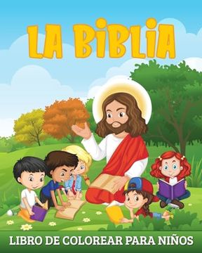 portada La Biblia Libro de Colorear para Niños: 49 ilustraciones del Antiguo y del Nuevo Testamento (in Spanish)