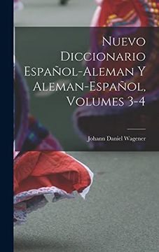 portada Nuevo Diccionario Español-Aleman y Aleman-Español, Volumes 3-4 (in Spanish)