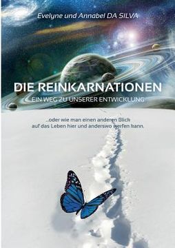 portada Die Reinkarnationen: Ein weg zu Unserer Entwicklung (en Alemán)