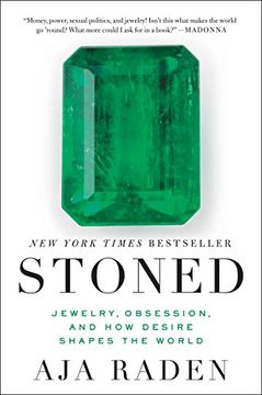 portada Stoned: Jewelry, Obsession, and how Desire Shapes the World (en Inglés)