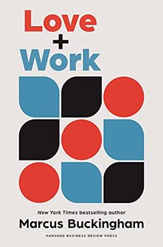portada Love and Work: How to Find What you Love, Love What you do, and do it for the Rest of Your Life 