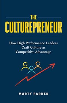 portada The Culturepreneur: How High Performance Leaders Craft Culture as Competitive Advantage (en Inglés)