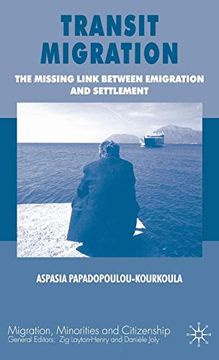 portada Transit Migration: The Missing Link Between Emigration and Settlement: 0 (Migration, Minorities and Citizenship) (in English)